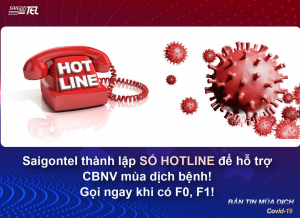 SAIGONTEL THÀNH LẬP ĐƯỜNG DÂY NÓNG HỖ TRỢ CBNV MÙA DỊCH