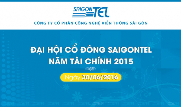 Ngày 30/6, SAIGONTEL tổ chức ĐHCĐ thường niên năm tài chính 2015