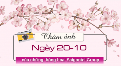 CHÙM ẢNH: NGÀY 20-10 CỦA NHỮNG &#039;BÔNG HOA&#039; SAIGONTEL GROUP